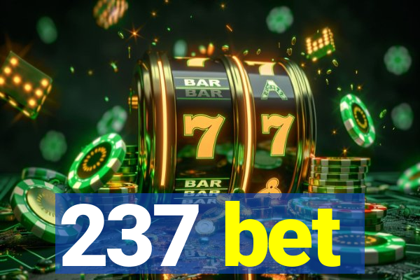 237 bet